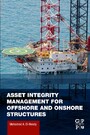 Asset Integrity Management for Offshore and Onshore Structures