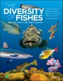 The Diversity of Fishes - Biology, Evolution and Ecology