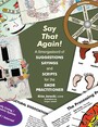 Say That Again! - A Smorgasbord of Suggestions, Sayings and Scripts for the EMDR Practitioner