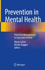 Prevention in Mental Health - From Risk Management to Early Intervention