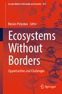 Ecosystems Without Borders - Opportunities and Challenges