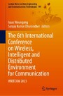 The 6th International Conference on Wireless, Intelligent and Distributed Environment for Communication - WIDECOM 2023