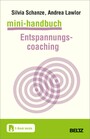 Mini-Handbuch Entspannungscoaching - Mit E-Book inside