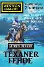 Texaner-Fehde: Western Exklusiv Sammelband 7 Romane