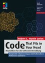 Code That Fits in Your Head - Heuristiken für die Softwareentwicklung. Komplexität reduzieren | Legacy Code beherrschen | Performance optimieren