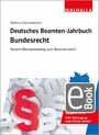 Deutsches Beamten-Jahrbuch Bundesrecht Jahresband 2024 - Vorschriftensammlung zum Beamtenrecht