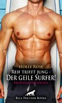 Reif trifft jung - Der geile Surfer! Erotische Geschichte - Sex in vollen Zügen leben ...