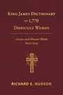 King James Dictionary of 1,770 Difficult Words - Arcane and Obscure Words Made Easy