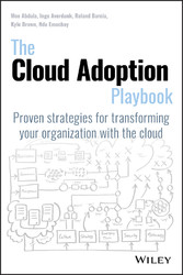 The Cloud Adoption Playbook - Proven Strategies for Transforming Your Organization with the Cloud
