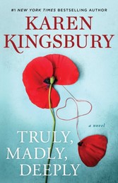 Truly, Madly, Deeply - A Novel