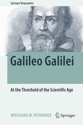 Galileo Galilei - At the Threshold of the Scientific Age