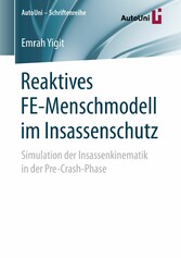 Reaktives FE-Menschmodell im Insassenschutz - Simulation der Insassenkinematik in der Pre-Crash-Phase