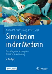 Simulation in der Medizin - Grundlegende Konzepte - Klinische Anwendung