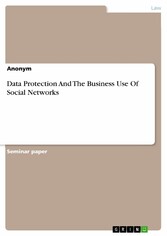 Data Protection And The Business Use Of Social Networks