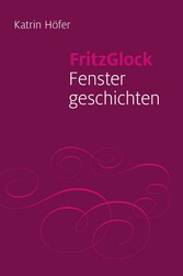 FritzGlock - Fenstergeschichten