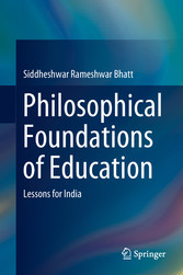 Philosophical Foundations of Education - Lessons for India